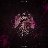 GALWARO - REBORN (Original Mix)