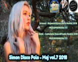DISCO POLO MIX 2018♫PZEDPREMIERA♫HITY DISCO POLO♫NOWOŚCI DISCO POLO♫Simon Disco Polo -Maj vol.7 2018