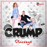 CRUMP - DLACZEGO (CROWN REMIX) 2018