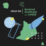Bhaskar x Shapeless Feat. Kinder – Hold On (Club Mix)