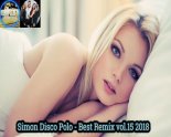 DISCO POLO MIX 2018 ???? MAJ 2018!!! NOWOŚCI DISCO POLO 2018!!! GORĄCE HITY REMIXY PRZEBOJE 2018 !!!! Simon Disco Polo - Best Remix vol.15 2018