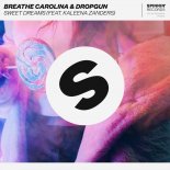Breathe Carolina & Dropgun Ft. Kaleena Zanders - Sweet Dreams (Extended Mix)
