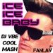 Vanilla Ice VS Dj Tarantino & Dj Dyxanin - Ice Ice Baby (DJ Vibe Cool Mash)