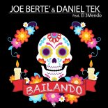 Joe Berte & Daniel Tek feat. El 3Mendo - Bailando (Radio Edit)