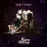 Thomas Anthony, White Gypsy - Tom's Diner (Extended Club Mix)