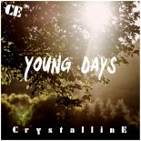 Crystalline - Young Days