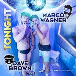 Marco Wagner And Dave Brown - Tonight (Selecta Bounce Remix)