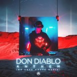 Don Diablo - Anthem (We Love House Music) [Extended Mix]