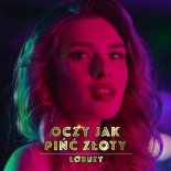 Lobuzy - Oczy Jak Pinc Zloty (Extended Mix)
