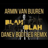 Armin Van Buuren - Blah Blah Blah (DANEV Bootleg Remix)