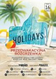 Holidays (Orchowo) - Dj Maaxx (16.06.2018)