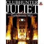 Clubhunter - Juliet (Turbotronic Extended Mix)