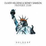 Oliver Heldens & Sidney Samson - Riverside 2099 (Extended Mix)