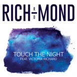 RICH-MOND feat. Victoria Richard - Touch The Night