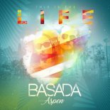 Basada feat Aspen - This is the life