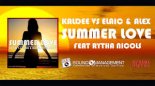 KalDee vs Elaic & Alex feat Rytha Nicols - Summer Love