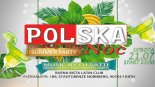 Norymberga Buena Bista Latin Club 21.07.18 Dj Satti pres. Polska Noc Summer Party
