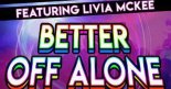 Ste Ingham ft. Livia McKee - Better Off Alone (Radio Edit)