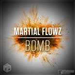 Martial Flowz - Bomb (Original Mix)