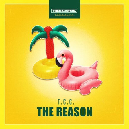 T.C.C. - The Reason