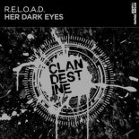 R.E.L.O.A.D. - Her Dark Eyes (Extended Mix)