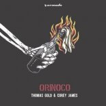Thomas Gold & Corey James - Orinoco (Extended Mix)