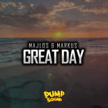 MAJLOS x MARKUS - Great Day (Orginal Mix)