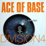 Ace of Base - The Sign (Division 4 Radio Edit)