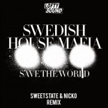 Swedish House Mafia - Save The World (SweetState & NICKO Remix)