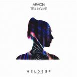 Aevion - Telling Me (Extended Mix)