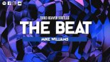 Mike Williams -The Beat (Third Heaven Bootleg)