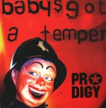 The Prodigy - Baby's Got A Temper (Hit Me Remix 2k18)