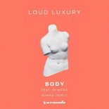 Loud Luxury Ft. Brando - Body (Dzeko Extended Remix)