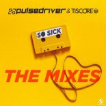 Pulsedriver & Tiscore - So Sick (DJ Olde Remix)