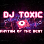 Dj Toxic - The Rhythm Of The Beat Vol.5