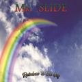 Mr.Slide - Rainbow to the Sky