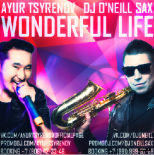 Black & Ayur Tsyrenov & Dj O'Neill - Wonderful life (Cover Remix)