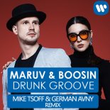 Maruv, Boosin - Drunk Groove (Mike Tsoff & German Avny Radio Edit)