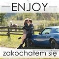 Enjoy - Zakochałem się (Radio Edit)
