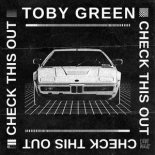 Toby Green - Check This Out (Extended Mix)