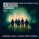 3 Doors Down - Here Without You (German Avny & Mike Tsoff Remix)
