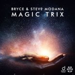 Bryce & Steve Modana - Magic Trix (Original Mix)