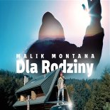 Malik Montana - Dla Rodziny