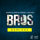 Giorno & Critical Strikez vs. Sun Kidz - Bros (Splat Zone Extended Remix)