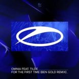 Omnia, Tilde - For The First Time (Ben Gold Extended Remix)