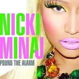Nicki Minaj - Pound The Alarm (CLXRB x Jezzah Bootleg)