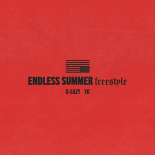 G-Eazy Feat. YG - Endless Summer Freestyle