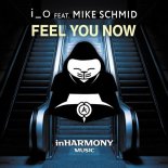 i_o ft. Mike Schmid - Feel You Now (Extended Mix)