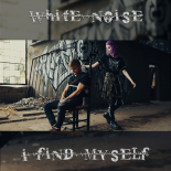 White Noise - I Find Myself