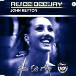 Alice Deejay - Better Off Alone (John Reyton Remix)